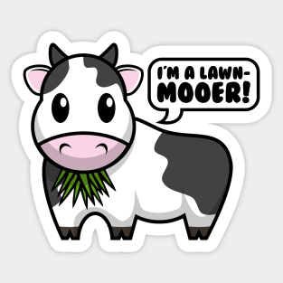 I'm A Lawn-Mooer! Funny Cute Cow Design Sticker